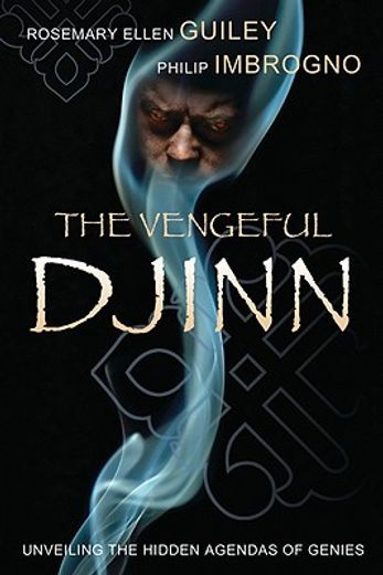 the vengeful djinn,unveiling the hidden agenda of genies (en Inglés)