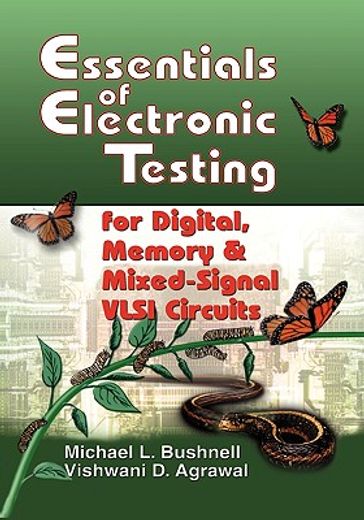 essentials of electronic testing for digital, memory, and mixed-signal vlsi circuits (in English)