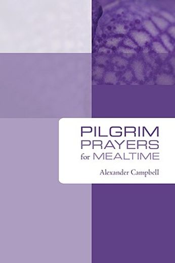 pilgrim prayers for mealtime (in English)
