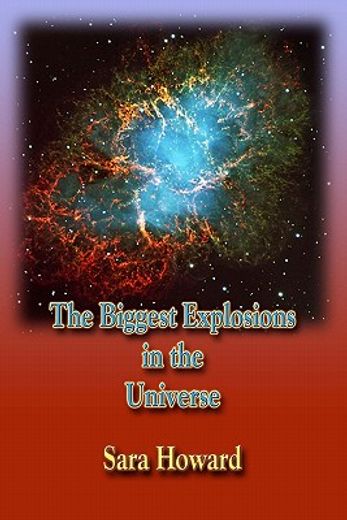 the biggest explosions in the universe