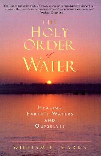 the holy order of water,healing earth´s waters and ourselves (in English)