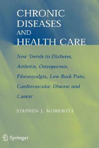 chronic diseases and health care,new trends in diabetes, arthritis, osteoporosis, fibromyalgia, low back pain, cardiovascular disease