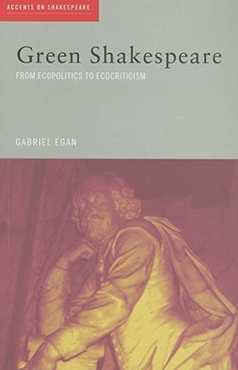 green shakespeare,from ecopolitics to ecocriticism