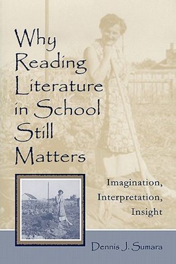 why reading literature in school still matters,imagination, interpretation, insight