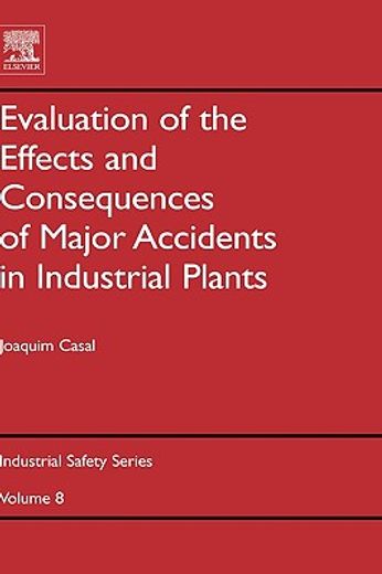 evaluation of the effects and consequences of major accidents in industrial plants