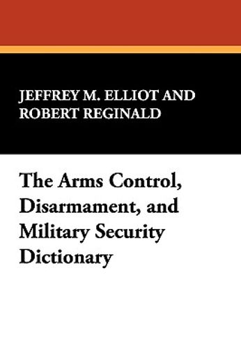 the arms control, disarmament, and military security dictionary