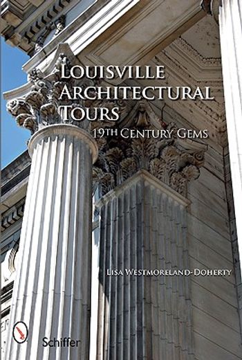 louisville architectural tours,19th century gems