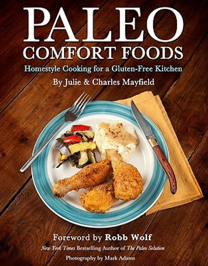 paleo comfort foods,homestyle cooking in a gluten-free kitchen
