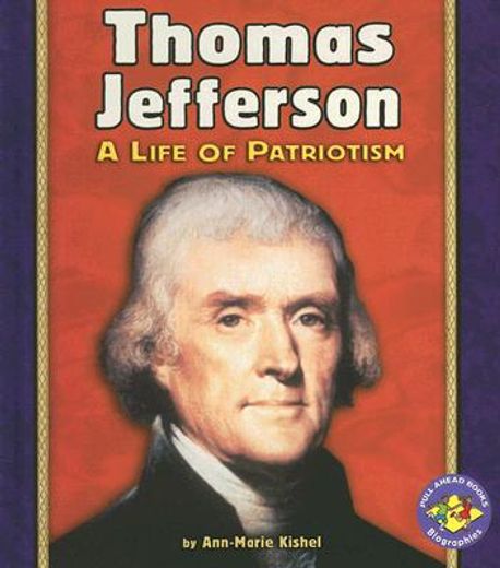 thomas jefferson,a life of patriotism