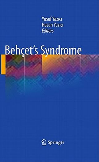 behcet’s syndrome,a clinical guide