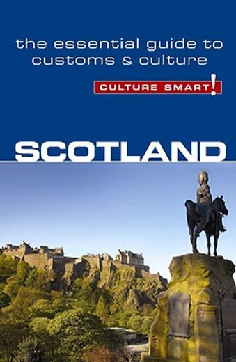 culture smart! scotland,the essential guide to customs & culture