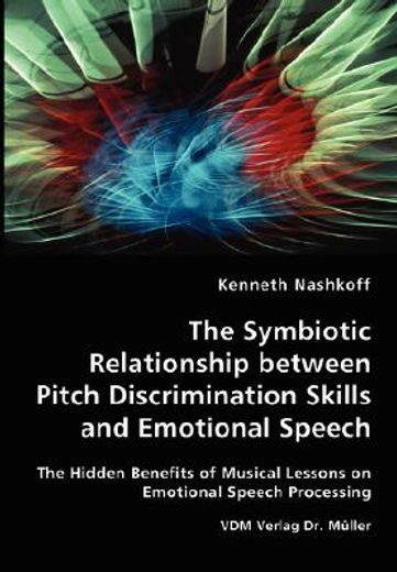 the symbiotic relationship between pitch discrimination skills and emotional speech