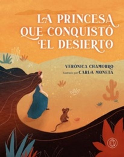 La Princesa que Conquistó el Desierto (in Spanish)