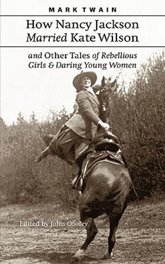 how nancy jackson married kate wilson and other tales of rebellious girls and daring young women (in English)