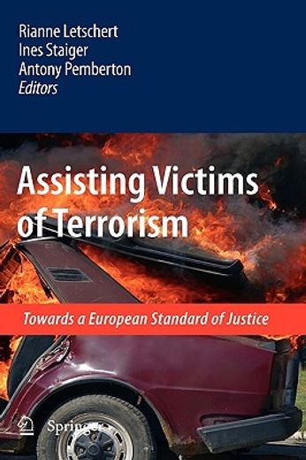 assisting victims of terrorism,towards a european standard of justice