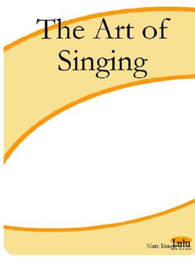 the art of singing (en Inglés)