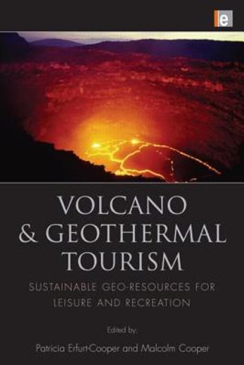 Volcano and Geothermal Tourism: Sustainable Geo-Resources for Leisure and Recreation (en Inglés)