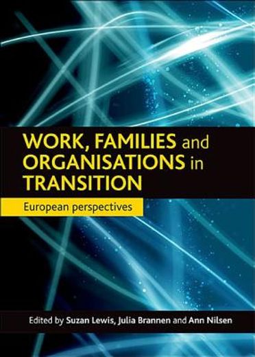 work, family and organisations in transition,a european perspective