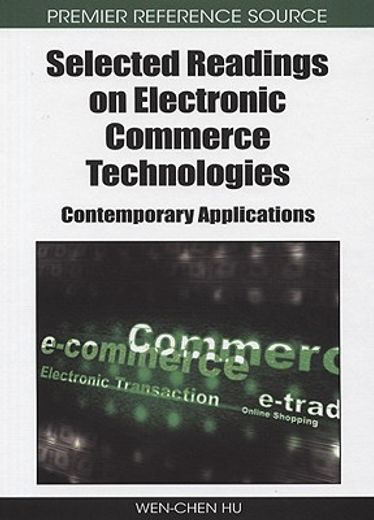 selected readings on electronic commerce technologies,contemporary applications