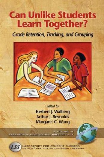 can unlike students learn together?,grade retention, tracking, and grouping