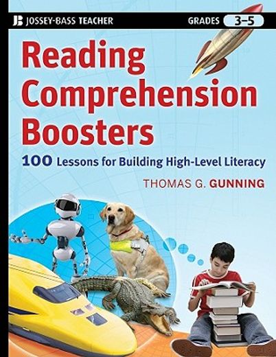 reading comprehension boosters,100 lessons for building higher-level literacy, grades 3-5 (en Inglés)