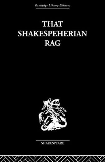 that shakespeherian rag,essays on a critical process