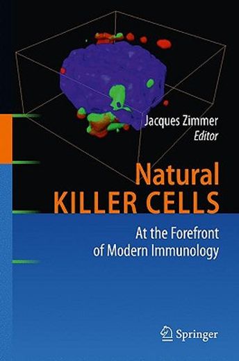 natural killer cells,at the forefront of modern immunology