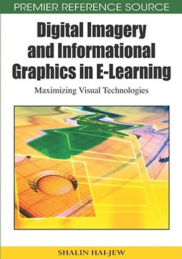 digital imagery and informational graphics in e-learning,maximizing visual technologies