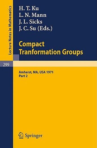 proceedings of the second conference on compact tranformation groups. university of massachusetts, amherst, 1971 (en Inglés)