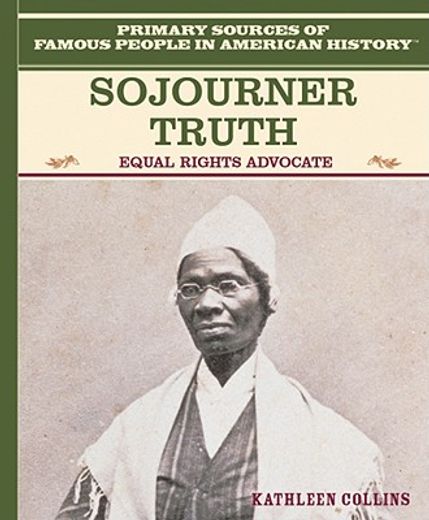 sojourner truth,equal rights advocate