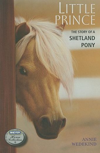 little prince,the story of a shetland pony (en Inglés)