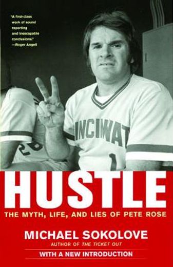 hustle,the myth, life, and lies of pete rose (in English)