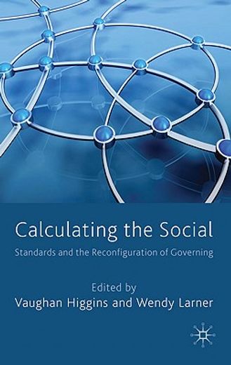 calculating the social,standards and the reconfiguration of governing