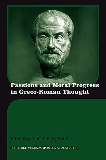 passions and moral progress in greco-roman thought