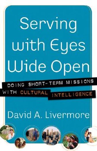 serving with eyes wide open,doing short-term missions with cultural intelligence