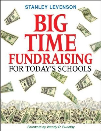 big time fundraising for today´s schools