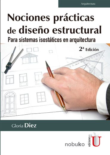 Nociones Prácticas De Diseño Estructural. (in Spanish)