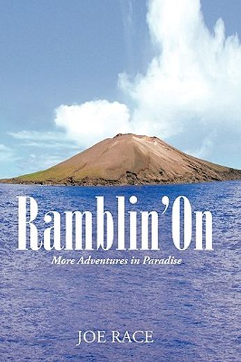 ramblin´ on,more adventures in paradise