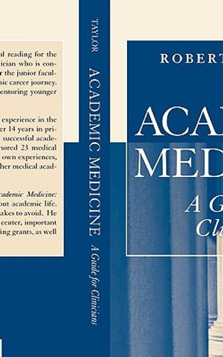 academic medicine,a guide for clinicians