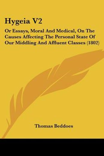 hygeia v2: or essays, moral and medical,