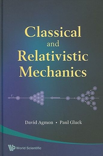 Classical and Relativistic Mechanics (en Inglés)