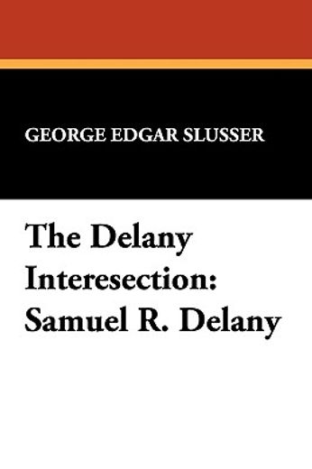 the delany interesection: samuel r. delany