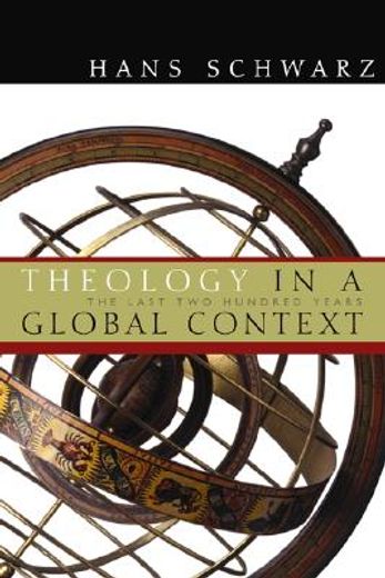 theology in a global context,the last two hundred years (in English)