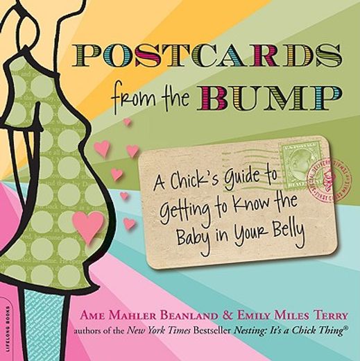 postcards from the bump,a chick´s guide to getting to know the baby in your belly