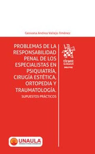 Problemas de la responsabilidad penal de los especialistas en psiquiatría, cirugía estética, ortopedia y traumatología