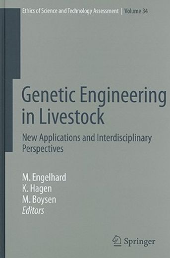 genetic engineering in livestock,new applications and interdisciplinary perspectives