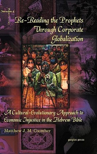 re-reading the prophets through corporate globalization,a cultural-evolutionary approach to economic injustice in the hebrew bible
