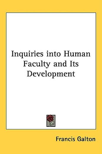 inquiries into human faculty and its development