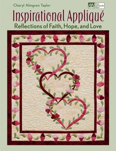inspirational applique,reflections of faith, hope and love