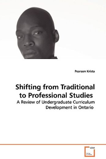 shifting from traditional to professional studies - a review of undergraduate curriculum development